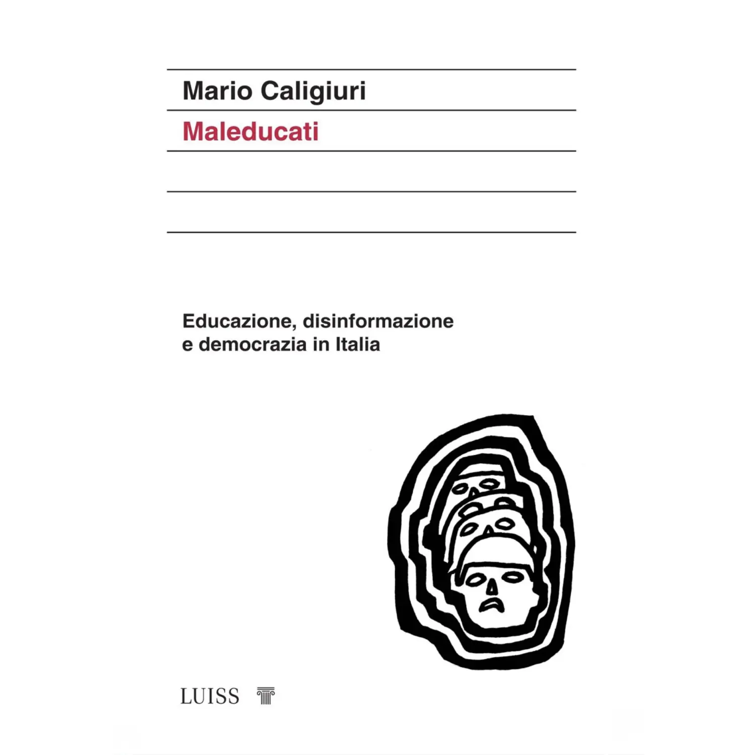 Copertina del libro «Maleducati» di Mario Caligiuri (LUISS University Press), illustrazione di Eddie — S.R.G.