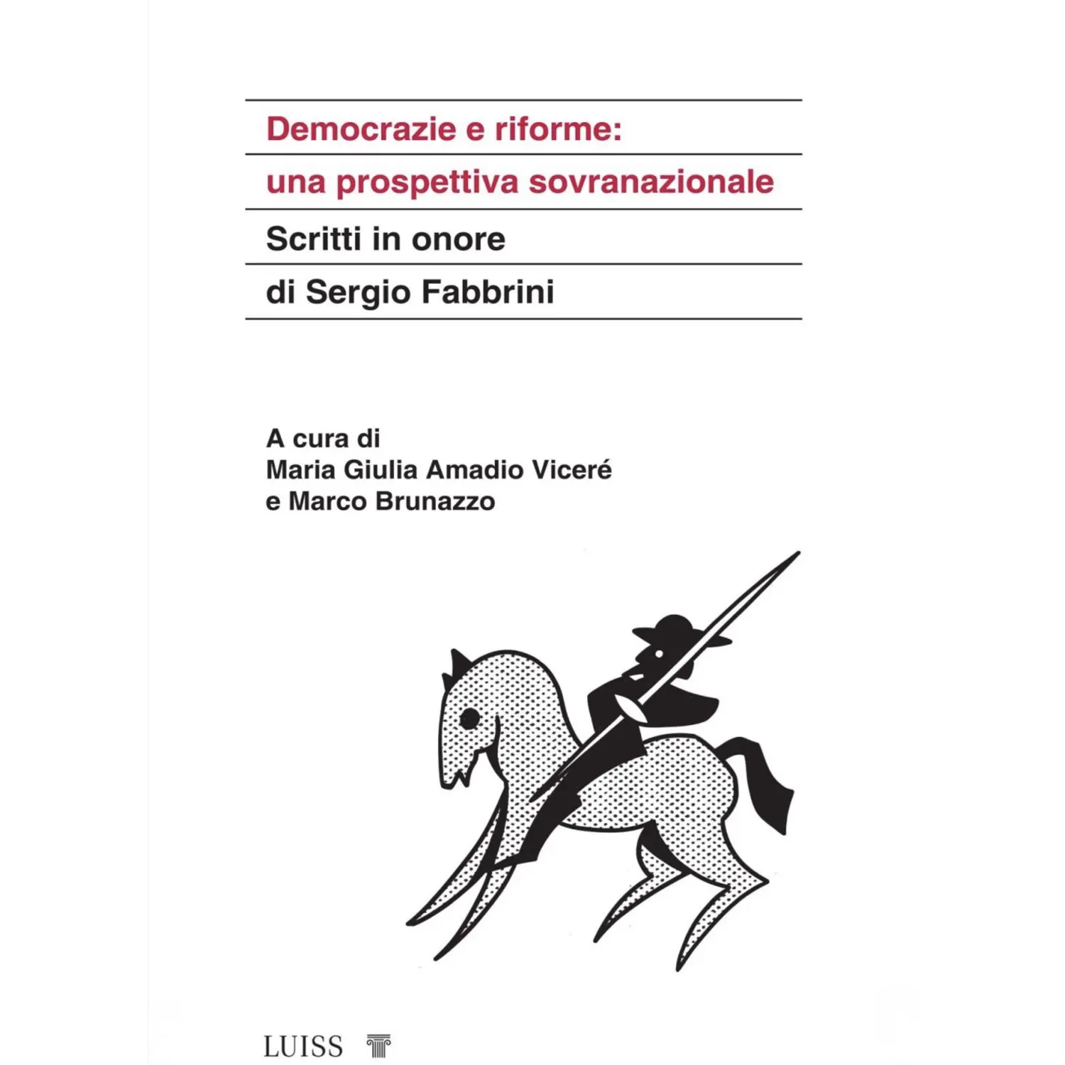 Copertina del libro «Democrazie e riforme» — Scritti in onore di Sergio Fabbrini (LUISS University Press), illustrazione di Eddie — S•R•G